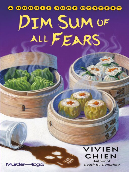 Title details for Dim Sum of All Fears by Vivien Chien - Wait list